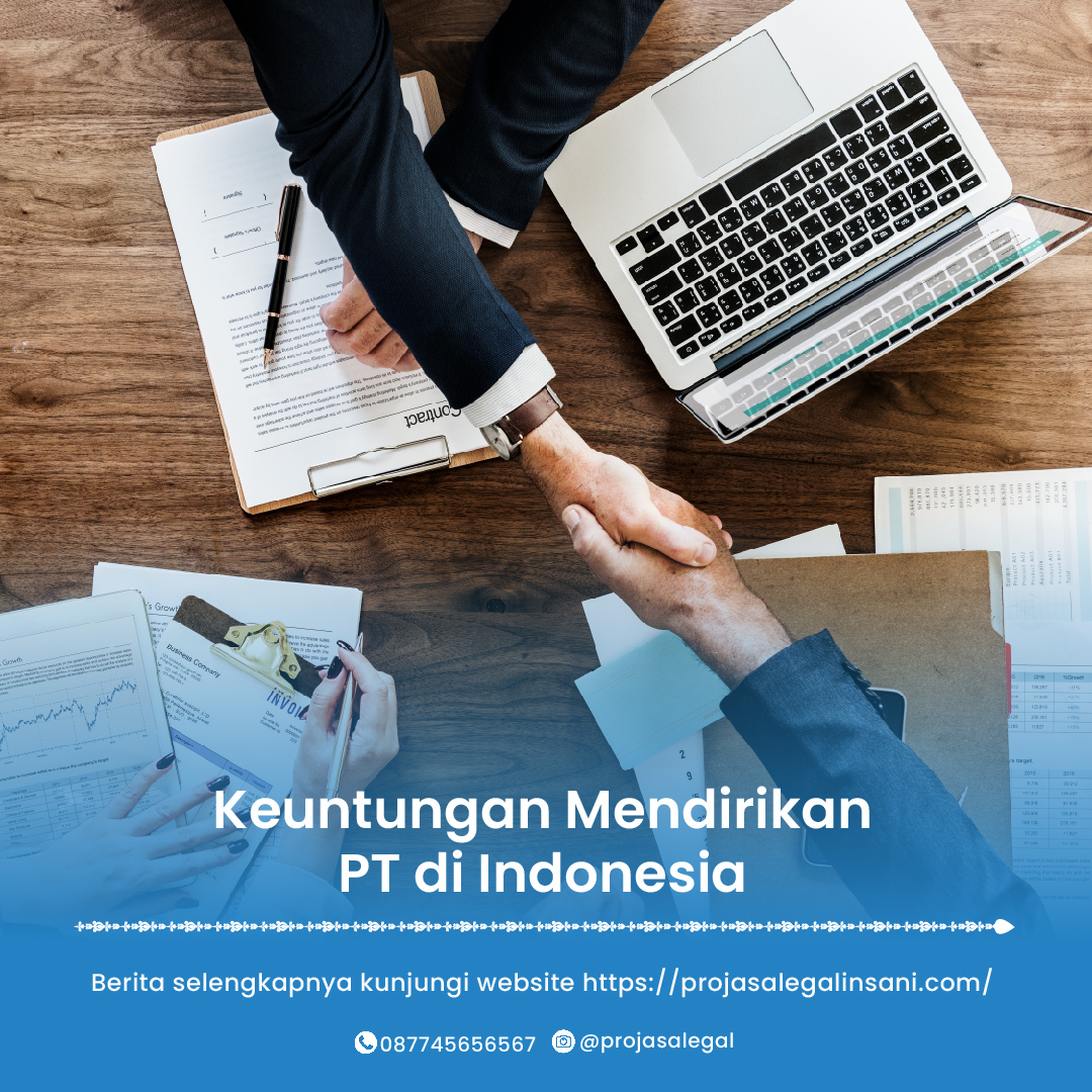 Keuntungan Mendirikan PT di Indonesia