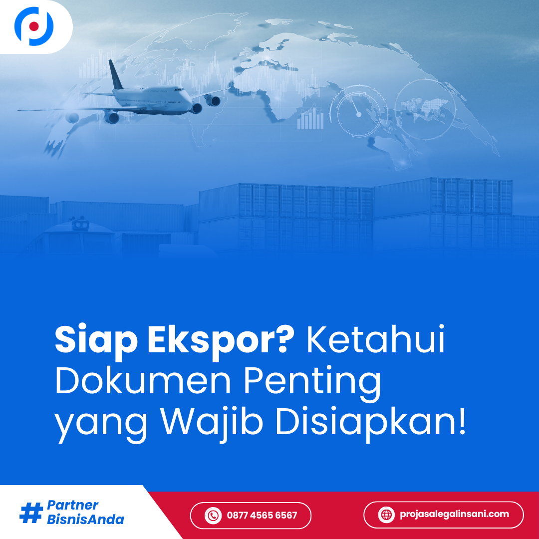 Siap Ekspor? Ketahui Dokumen Penting yang Wajib Disiapkan!
